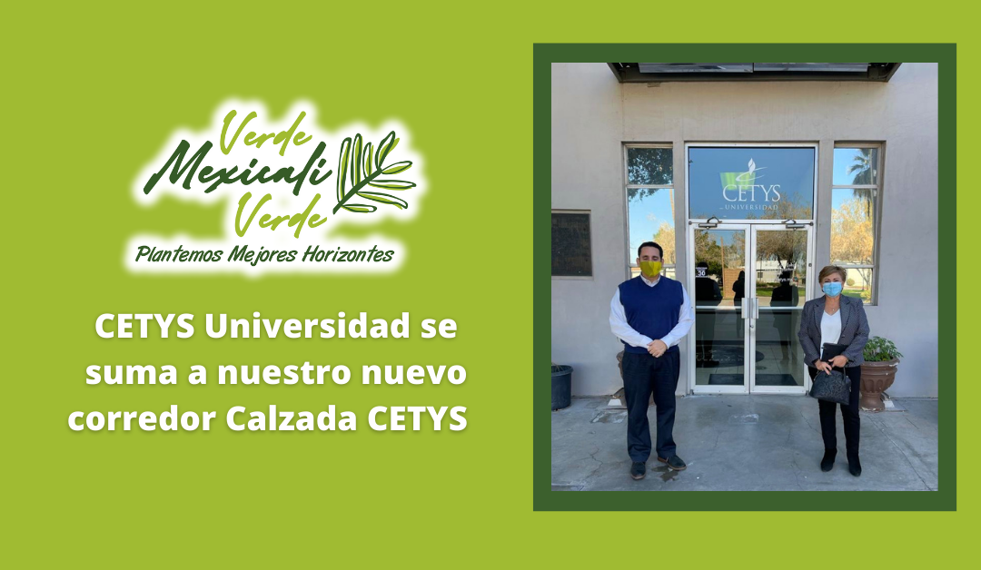CETYS Universidad se suma al proyecto corredor CETYS de nuestro Comité Verde Mexicali Verde